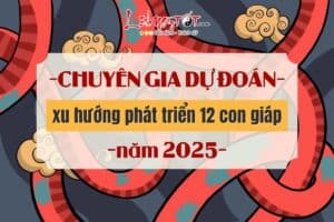 Chuyên gia Hồng Kông dự đoán xu hướng phát triển của 12 con giáp năm 2025
