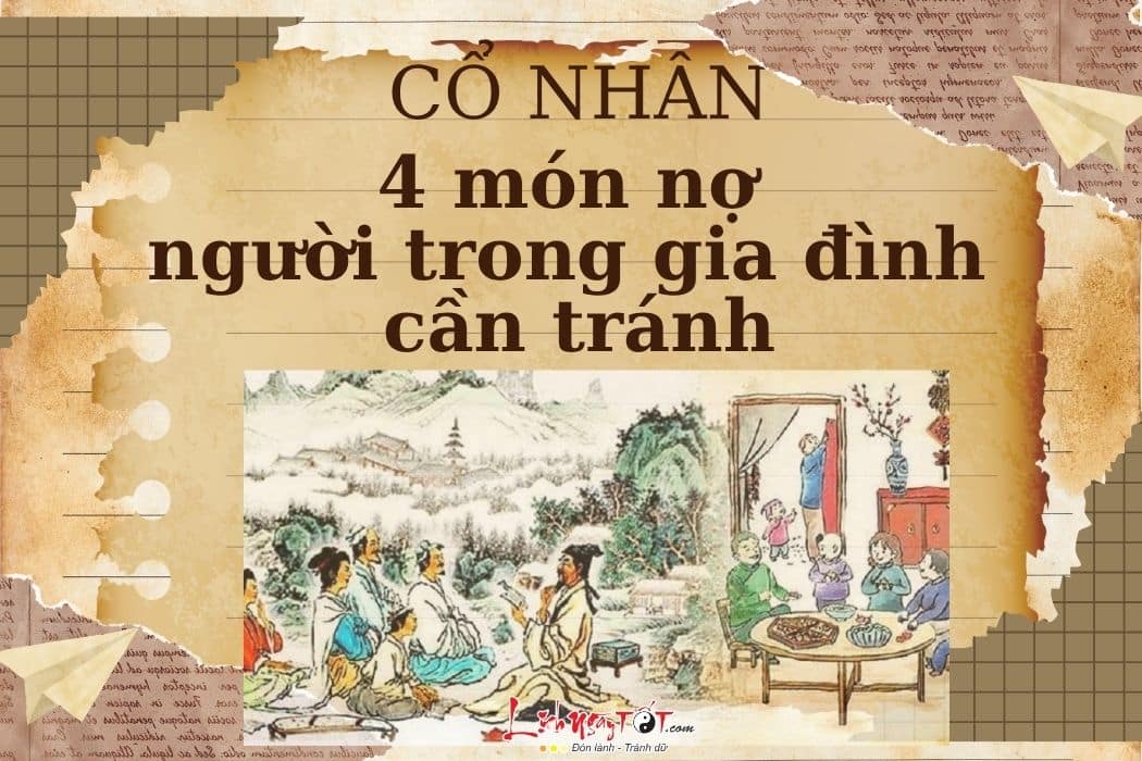 4 món nợ người trong gia đình cần tránh 4 mon no nguoi trong gia dinh can tranh